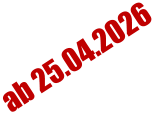 ab 25.04.2026